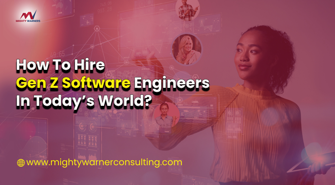 How To Hire Gen Z Software Engineers In Today’s World_